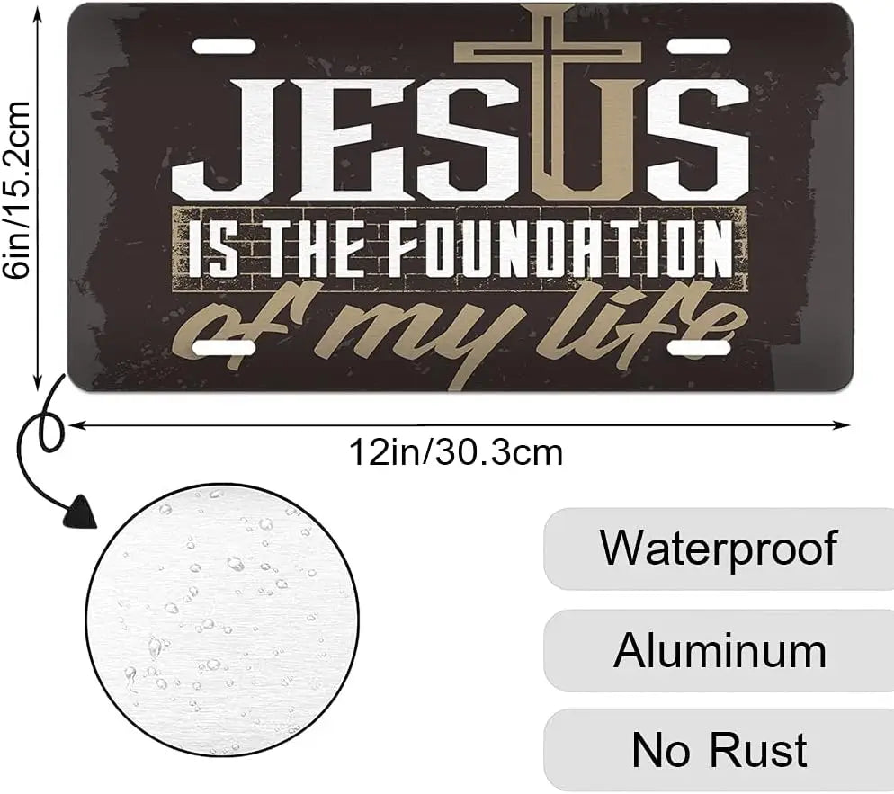 Jesus Is The Foundation of My Life Front License Plate Covers